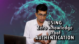 What is Authentication using Zero Knowledge Proof? | Blockchain Technology And Applications