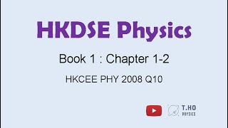 (1.1-2) HKCEE PHY 2008 Q10