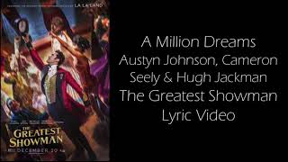 A Million Dreams (Reprise) - The Greatest Showman Lyric Video
