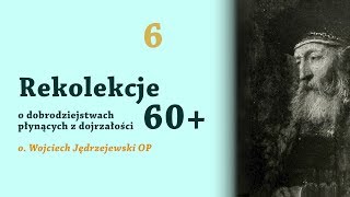 Rekolekcje 60+ | Wojciech Jędrzejewski OP | (6) Józef: dojrzała gotowość do pojednania