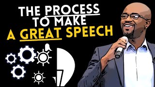HOW TO CREATE A GREAT SPEECH | My Speech Process Explained