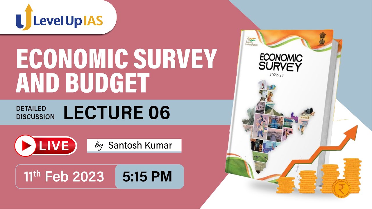 Detailed Analysis Of Economic Survey Of India 2022-23 And Budget 2023 ...