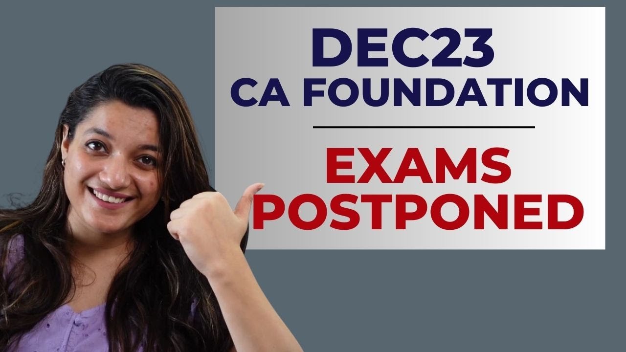 CA Foundation December 2023 Exams Postponed | ICAI Biggest Announcement ...