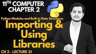 Importing and Using Libraries in Python | 11th Computer Chapter 2 Lec 21
