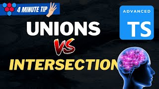 TypeScript Unions vs Intersection // Your mental model is broken