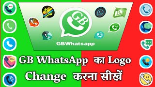 Gb WhatsApp Logo Change /  GB WhatsApp Ka Logo Kaise Change Kare / How To Change Whatsapp icon