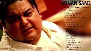 अदनान सामी हिट गाने - अदनान सामी 2019 की सर्वश्रेष्ठ हिंदी प्लेलिस्ट - दिल को छूने वाले दुखद गीत