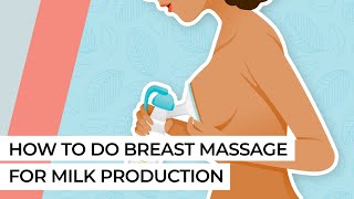 How to do breast massage for milk production