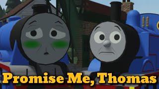 Promise Me, Thomas