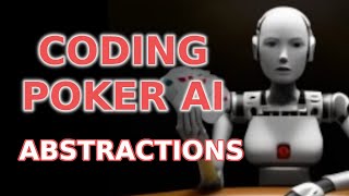 Coding Poker AI Abstractions