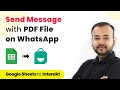 How to Automatically Send Messages With PDF File on WhatsApp - Google Sheets & WhatsApp
