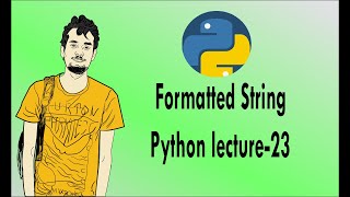 Python bangla tutorials -23 (Formatted String)