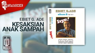 Ebiet G. Ade - Kesaksian Anak Sampah (Official Karaoke Video)