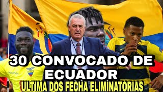 MIS 30 CONVOCADO DE ECUADOR PARA LA ULTIMA FECHA FIFA DEL MES DE MARZO