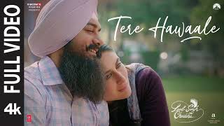 Tere Hawale (FULL SONG) - Arijit Singh, Shilpa Rao | Aamir, Kareena | Pritam | Laal Singh Chaddha