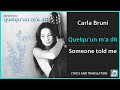 Carla Bruni - Quelqu'un m'a dit Lyrics English Translation - Dual Lyrics English and French