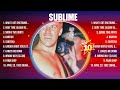 Sublime Greatest Hits Full Album ▶️ Full Album ▶️ Top 10 Hits of All Time