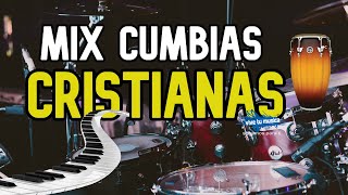 MIX DE CUMBIAS CRISTIANAS / CON SABOR!! MÚSICA DEL REY
