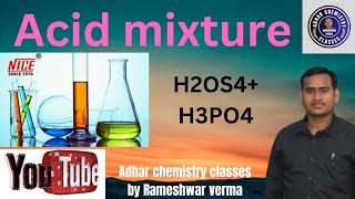 Acid mixture||how to prepare acid mixture||types of the acid mixture||