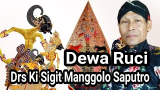 Drs Ki Sigit Manggolo Saputro Lakon Dewa Ruci