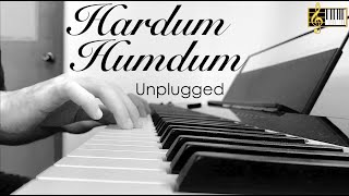 Hardum Humdum | Piano Cover | Unplugged | Arijit Singh | Karaoke | Instrumental | Roshan Tulsani