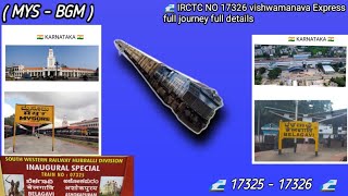 17326 vishwamanava Express full journey | mysuru to Belagavi | MYS - BGM | 17325