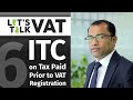 ITC on tax paid prior to VAT Registration | Bahrain VAT | CA Manu Nair | Let's Talk VAT | Episode 6