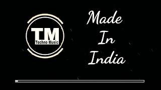 TM : Made In INDIA Lyrics video | Guru Randhawa | Techno Music | #technomusic7