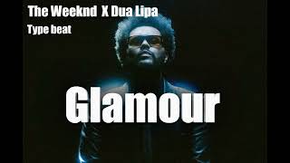 The Weeknd X Dua Lipa  ( 80's Synthwave Pop X Dawn fm Type Beat ) - " Glamour "