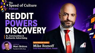 Reddit’s Mike Romoff on AI Discovery, Community & the Future of Advertising