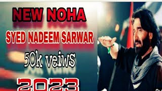 Nadeem Sarwar promo 2022-23 / Nohay |2022 / farhan Ali waris New /