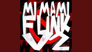 MI MAMI FUNK, Vol. 2 (Slowed)