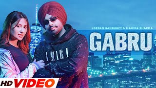 Gabru (Full Video) Jordan Sandhu Ft. Mahira Sharma | New Punjabi Song 2023 | Latest Punjabi Song