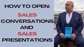 How to open sales conversations and sales presentations #salestips #salestraining #salesstrategy