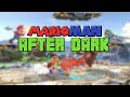 MarioMan After Dark - SMASH ULTIMATE STUFF IDK