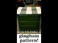 HOW TO PAINT A GINGHAM PATTERN | DIY Buffalo Check | Farmhouse Chalk Paint