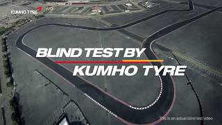 15 second Blind Tyre Test by Kumho Tyre