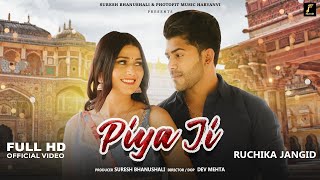 Ruchika Jangid : Piya Ji (full song) | Vivek Raghav | Sweta Chauhan | New Haryanvi Songs Haryanavi