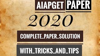 AIAPGET paper 2020 Solution with tricks And tips by Dr.Jeevesh yadav