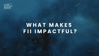 What Makes FII Impactful?