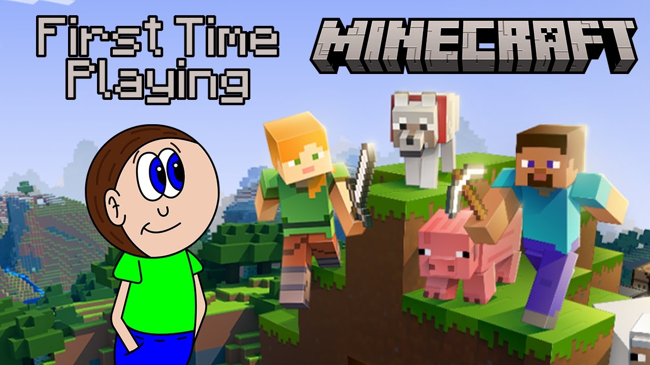 First Time Playing Minecraft Youtube