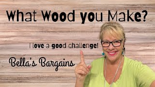 What wood you make challenge, from trash to crafts