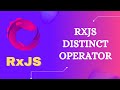27. RxJS Distinct Operator. Learn RxJS Filtering Category Distinct Operator - RxJS.