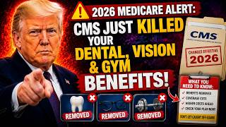 2026 Medicare ALERT: CMS Just KILLED Your Dental, Vision & Gym Benefits!