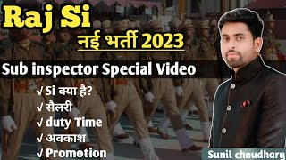Rajasthan sub inspector New vacancy 2023/Si job Profile/police si Salary/psi promotion/si motivation