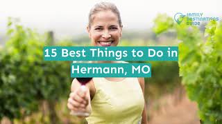 15 Best Things to Do in Hermann, MO