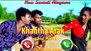 Khanta Arak sid kiri//.. New Santali ringtone Superhit ..khatrnak.. PK Mandriya Official