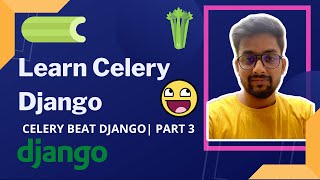 Django Celery Beat | Periodic Task from Django admin Panel | Django Celery Tutorial