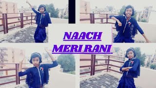 Naach Meri Rani | Dance Cover | Guru Randhawa | Nora Fatehi | Dance cover by Swarali |