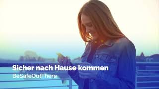 Sicher nach Hause kommen - BeSafeOutThere | von LSN-Studios